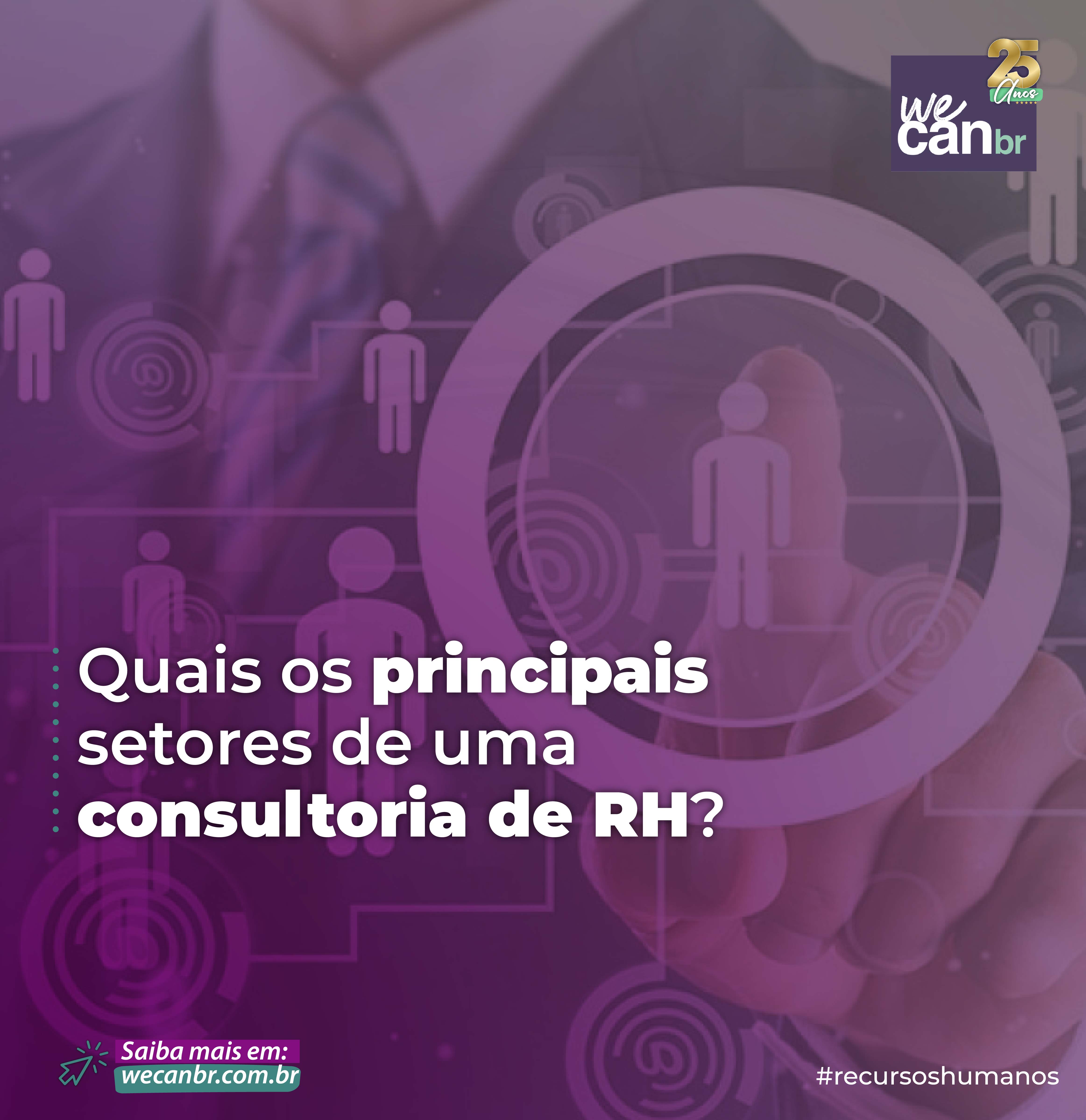 Quais os principais setores de uma consultoria de RH?