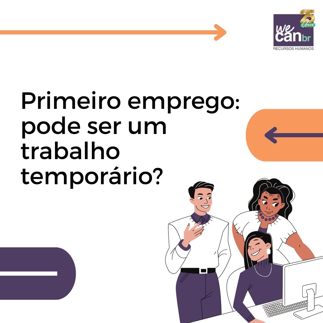 Primeiro emprego: pode ser um trabalho temporário?